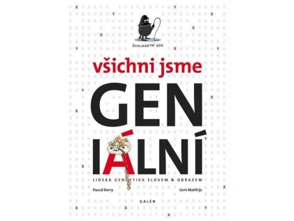 108707 vsichni jsme genialni lidska genetika slovem a obrazem