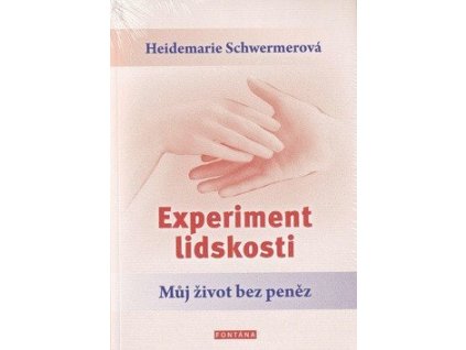 108920 experiment lidskosti muj zivot bez penez
