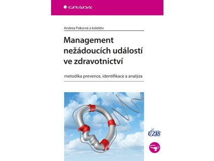 109340 management nezadoucich udalosti ve zdravotnictvi metodika prevence identifikace a analyza
