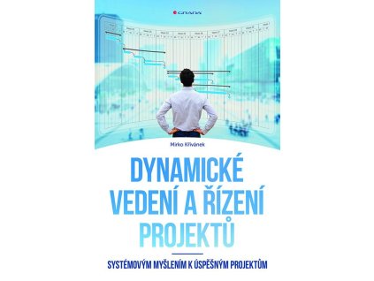 109346 dynamicke vedeni a rizeni projektu systemovym myslenim k uspesnym projektum