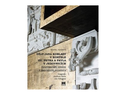 109556 dilo jana koblasy v kostele sv petra a pavla v jedovnicich avantgardni umeni v sakralnim prostoru