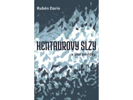 110357 kentaurovy slzy a jine povidky