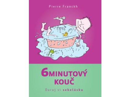 110408 6minutovy kouc daruj si sebelasku