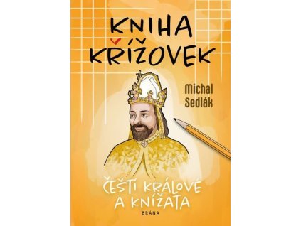 110516 kniha krizovek cesti kralove a knizata