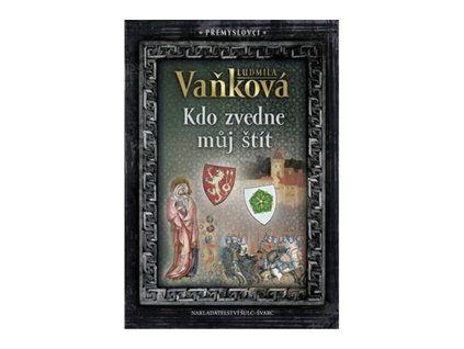 110819 premyslovci 4 kdo zvedne muj stit