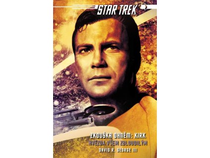 111353 star trek zkouska ohnem kirk hvezda vsem zbloudilym