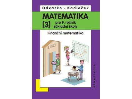 111449 matematika pro 9 roc zs 3 dil financni matematika prepracovane vydani