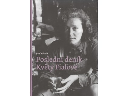 Poslední deník Květy Fialové