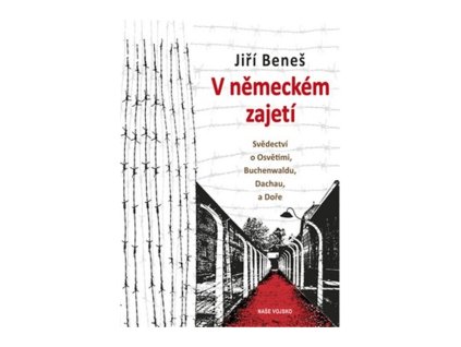 111863 v nemeckem zajeti svedectvi o osvetimi buchenwaldu dachau a dore