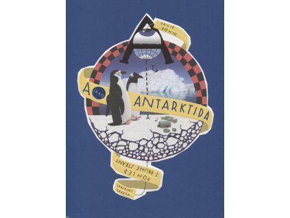 A jako Antarktida : pohled z druhé strany