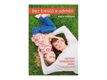 112064 bez trestu a odmen vychova spokojeneho ditete ve veku 2 8 let