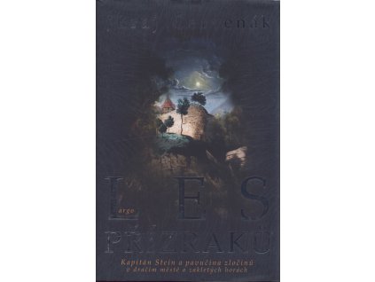 Les přízraků : kapitán Stein a pavučina zločinů v dračím městě a zakletých horách