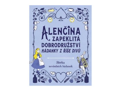 113060 alencina zapeklita dobrodruzstvi hadanky v rise divu