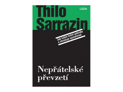 113132 nepratelske prevzeti jak islam brani pokroku a ohrozuje spolecnost