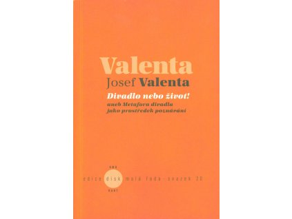 Divadlo nebo život!, aneb, Metafora divadla jako prostředek poznávání