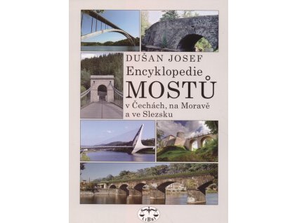 Encyklopedie mostů v Čechách, na Moravě a ve Slezsku