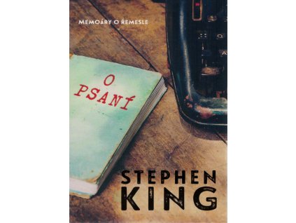O psaní : memoáry o řemesle