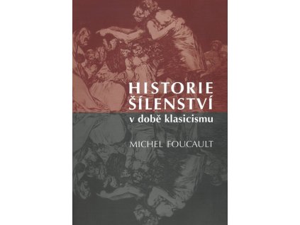 Historie šílenství v době klasicismu