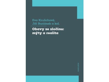114254 obavy ze zlocinu myty a realita