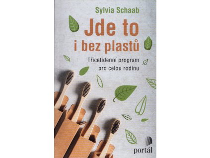 Jde to i bez plastů : třicetidenní program pro celou rodinu