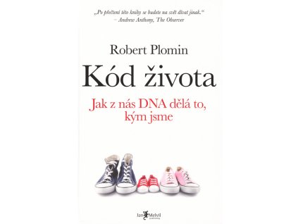 Kód života: jak z nás DNA dělá to, kým jsme