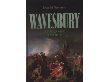 Wavesbury. Indiánské Vánoce