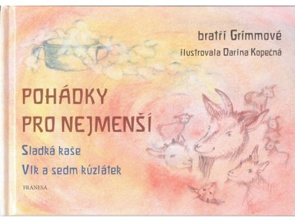 114767 pohadky pro nejmensi sladka kase vlk a sedm kuzlatek