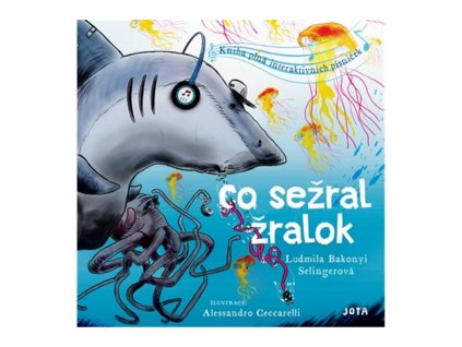 114995 co sezral zralok kniha plna interaktivnich pisnicek