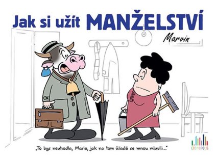 115406 jak si uzit manzelstvi