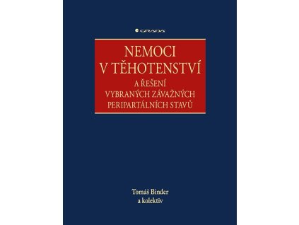 115457 nemoci v tehotenstvi a reseni vybranych zavaznych peripartalnich stavu