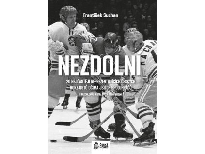 115799 nezdolni 20 nejcasteji reprezentujicich ceskych hokejistu ocima jejich spoluhracu