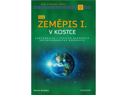 Nový zeměpis v kostce pro SŠ I.