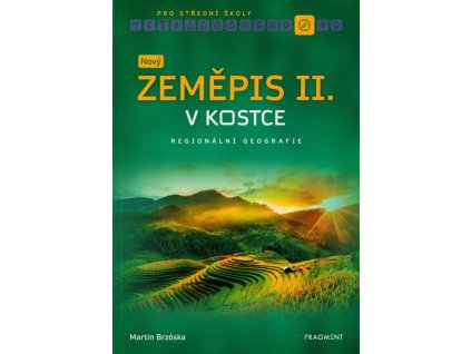 Nový zeměpis v kostce pro SŠ II.