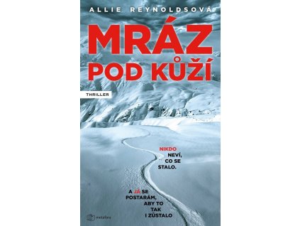 116087 mraz pod kuzi nikdo nevi co se stalo a ja se postaram aby to tak i zustalo