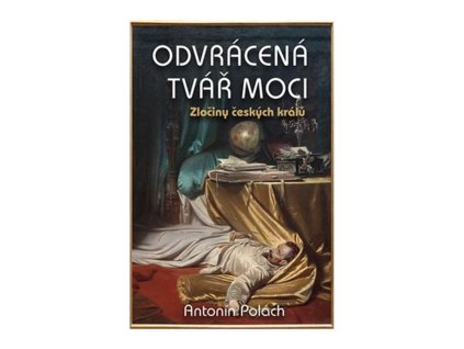 116135 odvracena tvar moci zlociny ceskych kralu