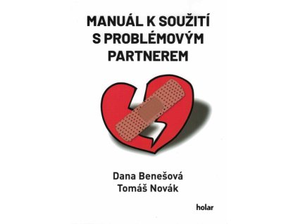 Manuál k soužití s problémovým partnerem