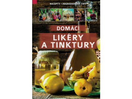 Domácí likéry a tinktury