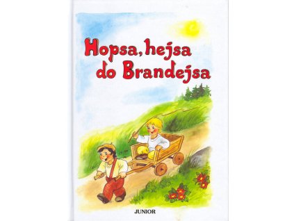 Hopsa, hejsa do Brandejsa