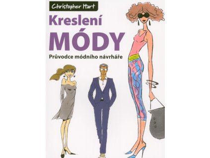 Kreslení módy : průvodce módního návrháře