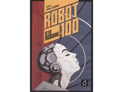 ROBOT 100 : Sto rozumů