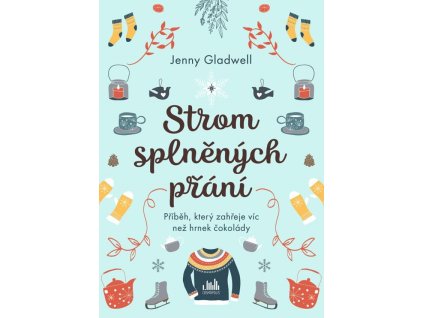 117041 strom splnenych prani pribeh ktery zahreje vic nez hrnek cokolady