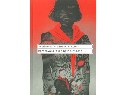 Svědectví o životě v KLDR