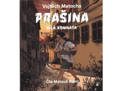 Prašina. Bílá komnata