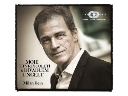 117605 moje ctvrtstoleti s divadlem ungelt