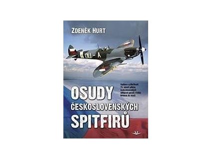 117638 osudy ceskoslovenskych spitfiru vydano u prilezitosti 75 vyroci priletu ceskoslovenskych stihacich peruti z velke britanie do vlasti