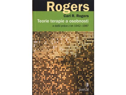 Teorie terapie a osobnosti a další práce z let 1942-1987