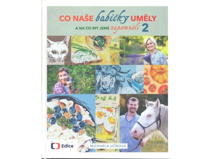 Co naše babičky uměly a na co my jsme zapomněli