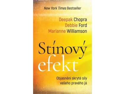 117992 stinovy efekt objasneni skryte sily vaseho praveho ja