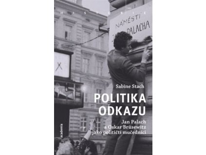 118082 politika odkazu jan palach a oskar brusewitz jako politicti mucednici