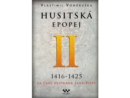 118355 husitska epopej ii 1416 1425 za casu hejtmana jana zizky